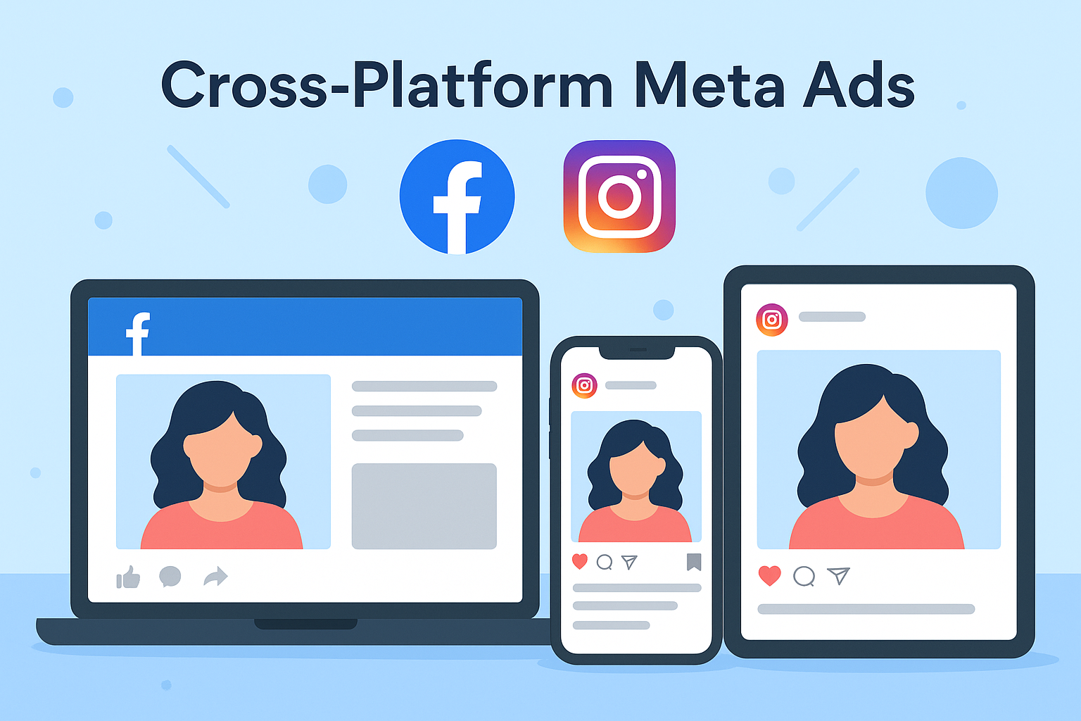 Meta Facebook Inta Cross-Platform Meta Ads: Fb + Insta for Maximum Impact