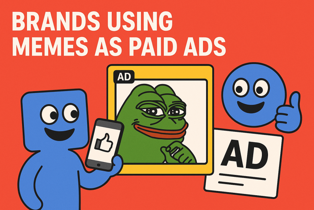 Meme Ads: Usage of Memes By Brands as Paid Ads Successfully